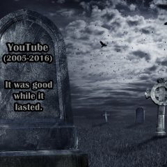 YouTube is Dead (How Google Killed It and the Dreams of YouTubers Worldwide)