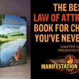 The Best Law of Attraction Book for Children You’ve Never Read (Chapter 10)